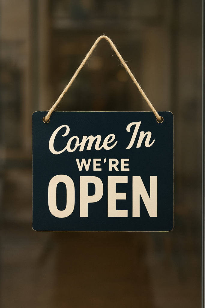 come in we're open sign